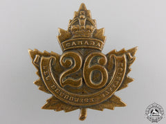 A First War 26Th Infantry Battalion "New Brunswick Battalion" Cap Badge