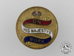A First War On His Majesty's Work Badge