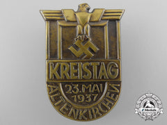 Germany, Third Reich. A 1937 Altenkirchen District Meet Badge