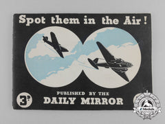 A Second War "Spot Them In The Air!" Aircraft Identification Booklet