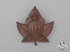 A First War Cef 19Th Infantry Battalion Cap Badge