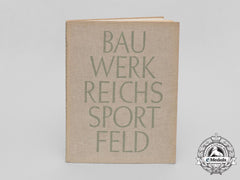 A Construction Book Of The Reichssportfed For The 1936 Berlin Olympic Games