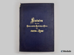 Austria, Imperial. The Statutes Of The Order Of The Iron Crown, C. 1884