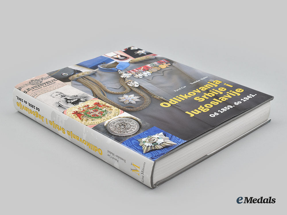 serbia_and_yugoslavia._decorations_of_serbia_and_yugoslavia_from1859_to1941,_by_pavel_car_and_tomislav_muhic._l22_mnc8973_987_1