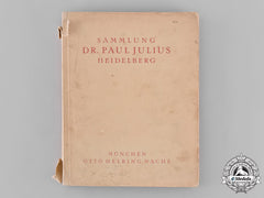 Germany, Weimar. An Auction Catalog For The Collection Of Dr. Paul Julius, 1932