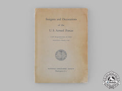 United States. Insignia And Decorations Of The U.s. Armed Forces, By The National Geographic Society, C. 1944
