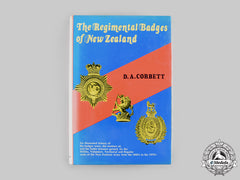 New Zealand. The Regimental Badges Of New Zealand, 2Nd Edition By D.a. Corbett
