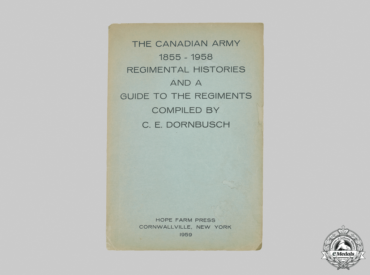 canada._the_canadian_army1855-1958:_regimental_histories_and_a_guide_to_the_regiments__mnc4350