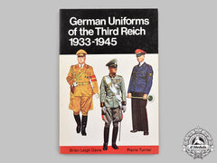 Germany, Third Reich; United States. German Uniforms Of The Third Reich 1933-1945