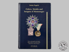 Montenegro, State, Kingdom. Orders, Medals And Insignia Of Montenegro
