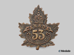 Canada, CEF. A 53rd Infantry Battalion Cap Badge