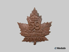 Canada, CEF. A 59th Infantry Battalion Cap Badge, Type II with Tiptaft Error Motto "Roy Pour Devoir"