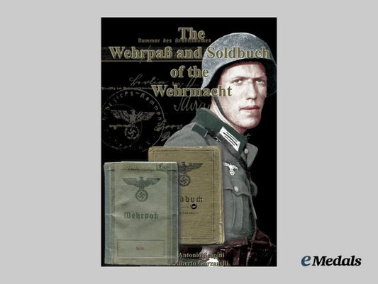 "_the_wehrpaß_and_soldbuch_of_the_wehrmacht"_by_antonio_scapini&_alberto_gorzanelli__wehrpass_grey