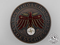 A 1939 Tirol Landesschiessen Shooting Award; Bronze Grade By A.g. & Co.