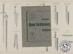 A Sword And Dagger Catalog Of Waffenfabrik Paul Seilheimer Of Solingen