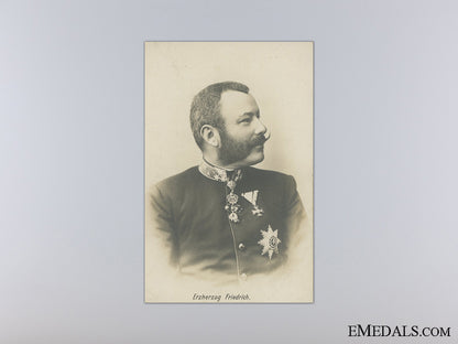 an_austrian_postcard_of_erzherzog_friedrich_an_austrian_post_53d7a044b84e0