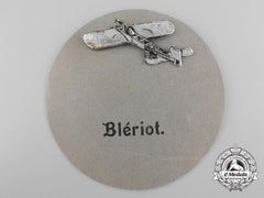 France, Iii Republic. An Early 1910 Blériot Monoplane Badge