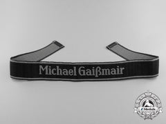 A Very Rare Waffen-Ss Michael Gaissmair Em/Nco Bevo Cufftitle