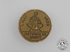 A 1933 “May 1St - Day Of National Labour” Badge