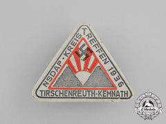 A 1936 Nsdap Tirschenreuth-Kemnath District Council Day Badge