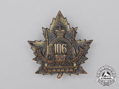A First War 106Th Infantry Battalion "Nova Scotia Rifles" Cap Badge