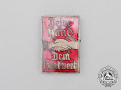 A Fine Quality Ns-Hago “Deine Hand Dem Handwerk” Badge