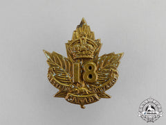Canada. An 18Th Infantry Battalion "Western Ontario Regiment" Cap Badge