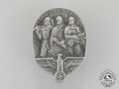 Germany, Third Reich. A 1935 National Day Of Labour Badge By Ferdinand Wagner