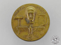 Germany, Third Reich. A 1934 National Day Of Labour Badge By Ferdinand Wagner