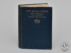United States. Army And Navy Uniforms And Insignia By Colonel Dion Williams, C.1918