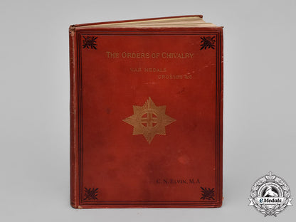 united_kingdom._a_hand-_book_of_the_orders_of_chivalry,_war_medals&_crosses_with_their_clasps&_ribbons_and_other_decorations,_with_illustrations_by_charles_norton_elvin,_c.1892_c19-6455_1_1