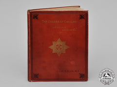 United Kingdom. A Hand-Book Of The Orders Of Chivalry, War Medals & Crosses With Their Clasps & Ribbons And Other Decorations, With Illustrations By Charles Norton Elvin, C.1892