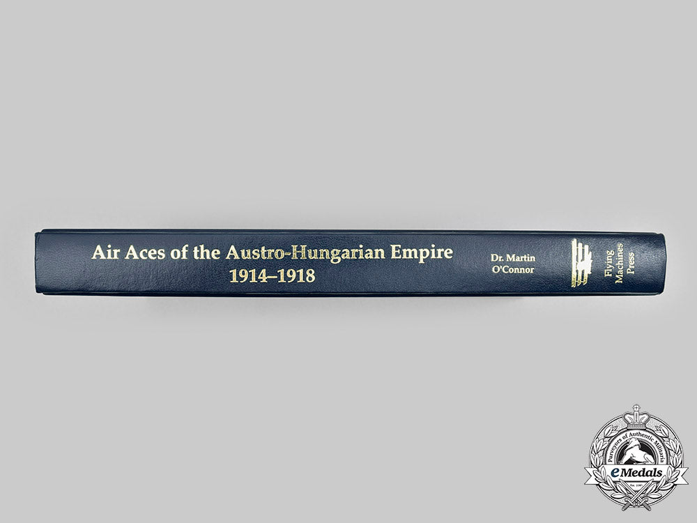 austria,_imperial._air_aces_of_the_austro-_hungarian_empire1914-1918,_by_d._martin_o’connor,1986_c20066_mnc2326
