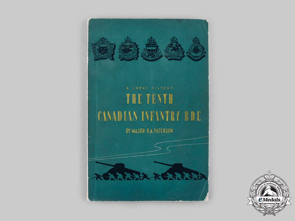 canada,_commonwealth._a_second_war"_a_short_history_of_the_tenth_canadian_infantry_brigade"_book_c20104_emd4432