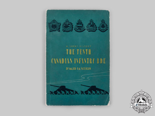 canada,_commonwealth._a_second_war"_a_short_history_of_the_tenth_canadian_infantry_brigade"_book_c20104_emd4432
