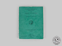 Italy. Italian Orders Of Chivalry And Medals Of Honour By Harrold E. Gillingham