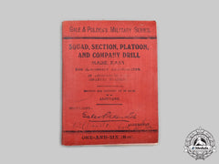 Canada, Cef. A First War "Squad, Section, Platoon, And Company Drill Made Easy" Manual