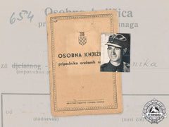 Croatia, Independent State. An Army Identity Booklet To Slavko Pintek