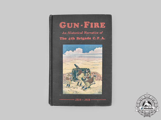 canada,_cef._gun-_fire-_an_historical_narrative_of_the4_th_bde._c.f.a.1914-1918_c2020_997_mnc1093