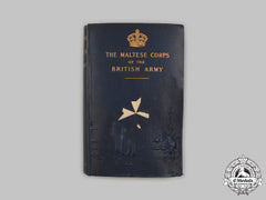 United Kingdom. Vintage Book: Historical Records Of The Maltese Corps Of The British Army By Major A.g. Chesney, 1897