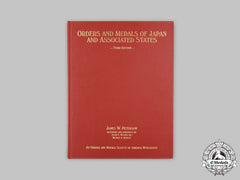 Japan, Empire. Orders And Medals Of Japan And Associated States, Third Edition