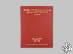 Japan, Empire. Orders And Medals Of Japan And Associated States, Third Edition