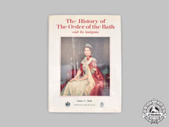 United Kingdom. The History Of The Order Of The Bath And Its Insignia