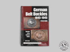 Germany, Third Reich. German Belt Buckles 1845-1945