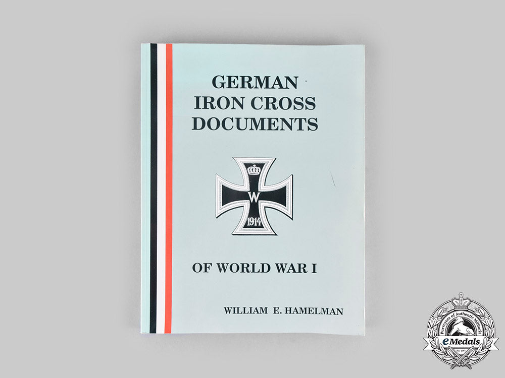 germany,_imperial._german_iron_cross_documents_of_world_war_i,_by_william_e._hamelman_c20835_mnc9975