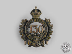 Canada, Cef. A 130Th Infantry Battalion "Lanark And Renfrew Battalion" Cap Badge