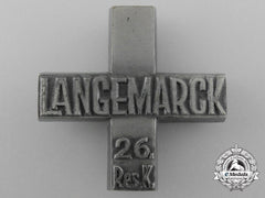 A First War Battle Of Langemarch Cross To The 26Th Reserve Battalion