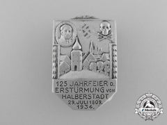 A 125Th Anniversary Of The Storming Of Halberstadt (1809-1934) Badge