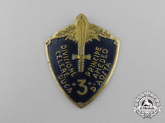 An Italian 3Rd Division Rapid "Prince Amedeo, Duke Of Aosta" Badge