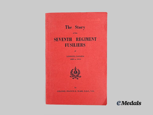 canada,_c_e_f._the_story_of_the_seventh_regiment_fusiliers_of_london,_canada1899_to1914_e_medals__c7631_2
